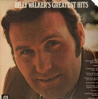 Billy Walker - Billy Walker's Greatest Hits [Monument]